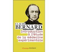 Introduction à l'étude de la médecine expérimentale Claude Bernard (Auteur)