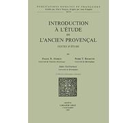 Introduction A L'etude De L'ancien Provencal: Textes D'etudes (Publications Romanes Et Francaises)