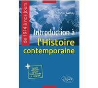 Introduction à l'histoire contemporaine (de 1914 à nos jours) Thomas Galoisy (Auteur)