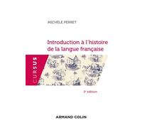 Introduction à l'histoire de la langue française 5ème édition - Michèle Perret - Armand Colin - broché - Etude