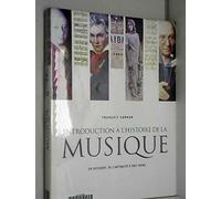 Introduction à l'histoire de la musique : En Occident, de l'Antiquité à nos jours