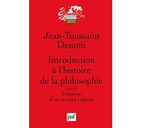Introduction à l'histoire de la philosophie: Suivi de : Esquisse d'un second volume