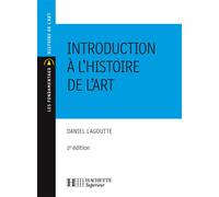 Daniel Lagoutte – Introduction à l'histoire de l'art – N°101 – 2ème édition – Broché