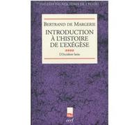Introduction à l'histoire de l'exégèse, iv Bertrand de Margerie (Auteur)
