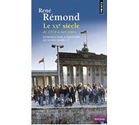 Introduction à l'histoire de notre temps, tome 3 Le XXe siècle de 1914 à nos jours - Tome 3 - René Rémond - Points - Poche - Etude