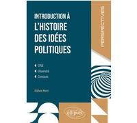 Introduction à l'histoire des idées politiques Stéphane Mouré (Auteur), Ugo Batini (Collection dirigée par), Guillaume Tonning (Collection dirigée par)