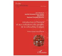 Introduction à l'histoire et aux civilisations des peuples de la Lékoumou (Congo)