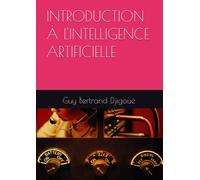 INTRODUCTION À L'INTELLIGENCE ARTIFICIELLE