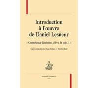 Introduction À L'oeuvre De Daniel Lesueur - Conscience Féminine, Élève La Voix !