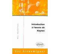 Introduction à l'oeuvre de Keynes - Marc Bousseyrol - Ellipses - broché - Livre