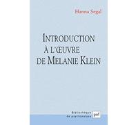 Introduction À L'oeuvre De Mélanie Klein