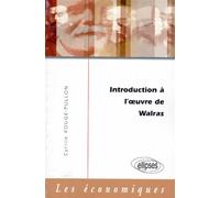 Introduction à l'oeuvre de Walras - Cyrille Rouge-Pullon - Ellipses - Livre