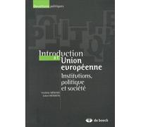 Introduction À L'union Européenne - Institutions, Politique Et Société