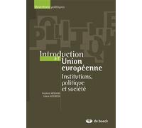 Introduction à l'Union européenne Institutions, politiques et société - Frédéric Mérand - De Boeck Supérieur - broché - Essai