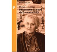 Introduction à l'œuvre de Françoise Dolto