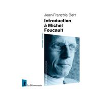 Introduction à Michel Foucault - Jean-François Bert - La découverte - ebook (ePub) - Etude