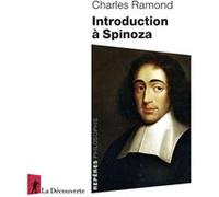 Introduction à Spinoza Charles Ramond (Auteur)