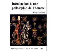 Introduction a une philosophie de l'homme - - Roger Texier - Chronique Sociale - Livre