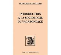 Introduction a une sociologie du vagabondage - Alexandre Vexliard - L'harmattan - broché - Livre