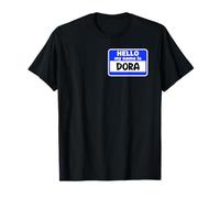 Introduction amusante « Hi Hello My Name Is Dora On Nametag » T-Shirt