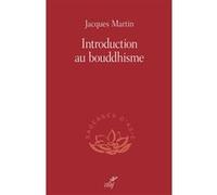 Introduction au bouddhisme Jacques Martin (Auteur)