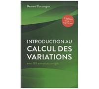 Introduction Au Calcul Des Variations - Avec 128 Exercices Corrigés