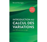 Introduction au calcul des variations: Avec 128 exercices corrigés