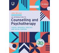 Introduction au conseil et à la psychothérapie : Théorie, recherche, pratique et finalité sociale, 7e édition