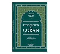 Introduction au Coran - Comprendre le Livre sacré de l’islam à travers l’analyse d’Édouard Montet - Étude historique, linguistique et spirituelle