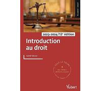 Introduction au droit 2023/2024: Tout le cours et des conseils méthodologiques, à jour des dernières réformes