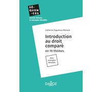 Introduction au droit comparé - En 10 thèmes. Avec exemples détaillés