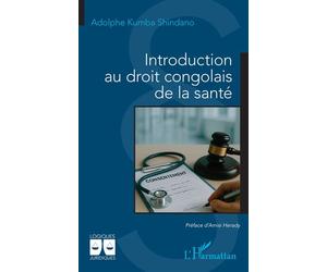 Introduction au droit congolais de la santé - Adolphe Kumba Shindano - L'harmattan - broché - Etude