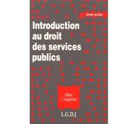 Introduction au droit des services publics - Guglielmi g. - Lgdj - broché - Livre