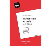 Introduction au droit. en 10 thèmes. Avec exemples détaillés. 4e éd.