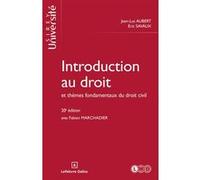 Introduction au droit et thèmes fondamentaux du droit civil Jean-Luc Aubert (Auteur), Eric Savaux (Auteur), Fabien Marchadier (Auteur)