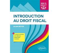 Introduction au droit fiscal - Alain Boyer - Ellipses - broché - Scolaire / Universitaire