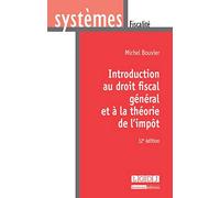 Introduction au droit fiscal général et à la théorie de l'impôt, 12ème édition
