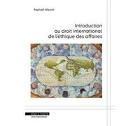 Introduction au droit international de l'éthique des affaires