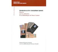 Introduction au livre xylographique japonais illustrée par les collections de la bibliothèque du Musée Guimet