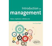 Introduction au management - Belghit Goujon - Ellipses - broché - Etude