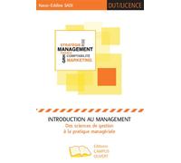 Introduction au management Des sciences de gestion à la pratique managériale - Nacer-Eddine Sadi - Campus Ouvert - broché - Etude
