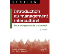 Introduction au management interculturel. Pour une gestion de la diversité - Francisco Javier Rabasso - Ellipses - broché - Etude