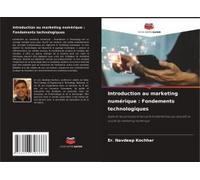 Introduction Au Marketing Numérique : Fondements Technologiques