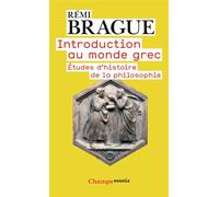 Introduction au monde grec: Études d'histoire de la philosophie