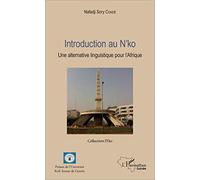 Introduction au n'ko: Une alternative linguistique pour l'Afrique