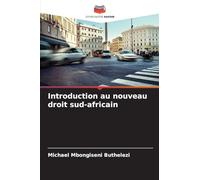 Introduction au nouveau droit sud-africain