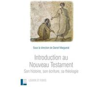 Introduction au Nouveau Testament Daniel Marguerat (Auteur)