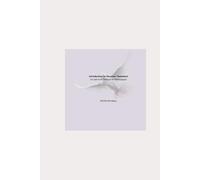 Introduction au Nouveau Testament : un parcours biblique et théologique