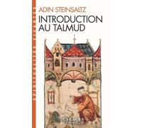Adin Even-Israël Steinsaltz – Introduction au Talmud – Espaces Libres