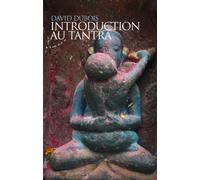 Introduction au tantra - David Dubois - Almora Eds - broché - Essai